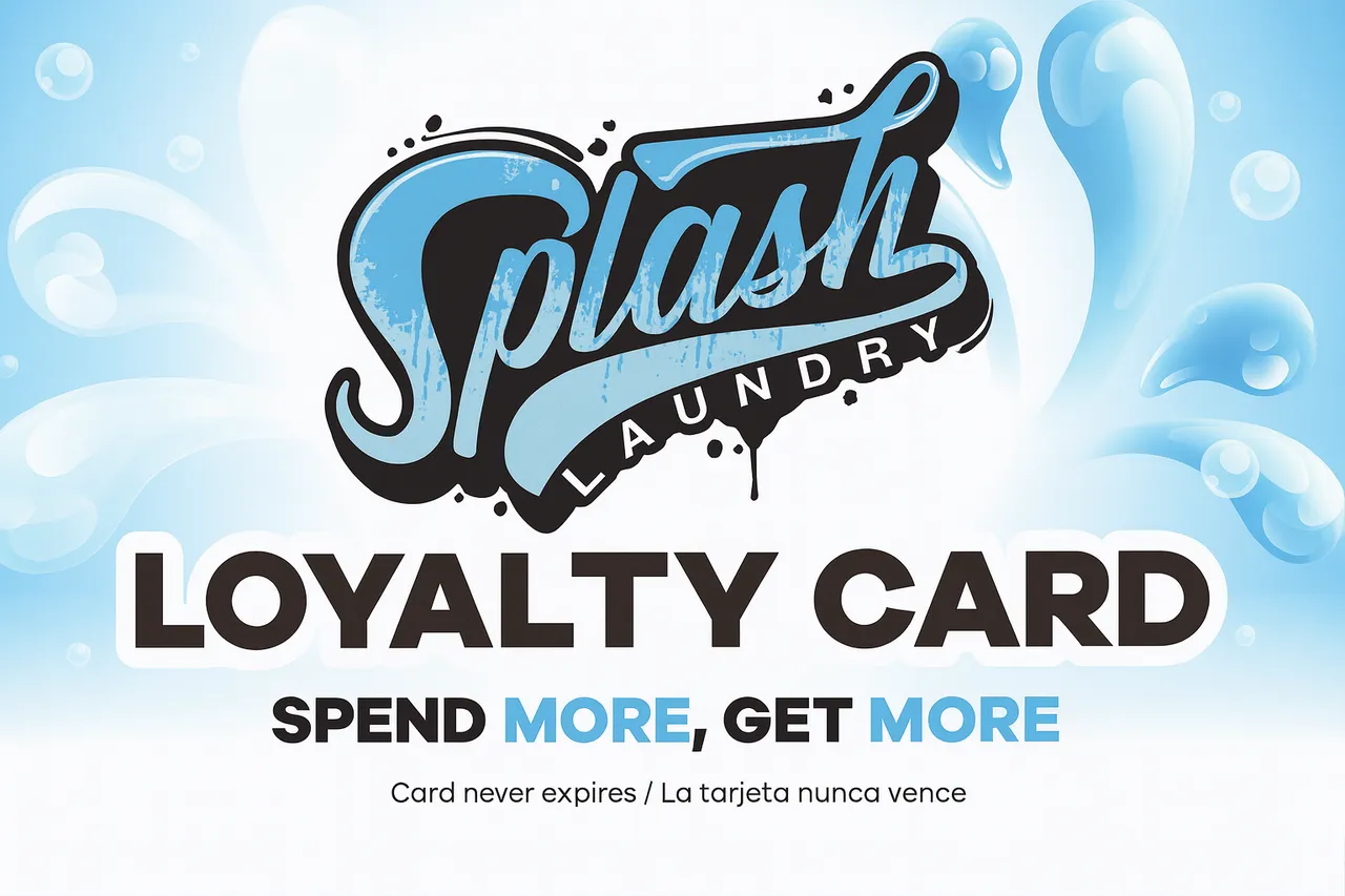 Splash Laundry Loyalty Card - Spend More Get More